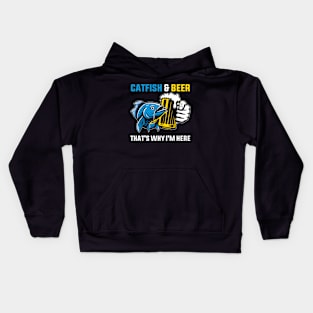 Catfish & Beer - That's Why I'm Here Kids Hoodie